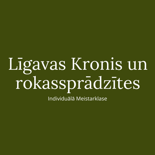 . Līgavas Kroņa un rokassprādzīšu darbnīca