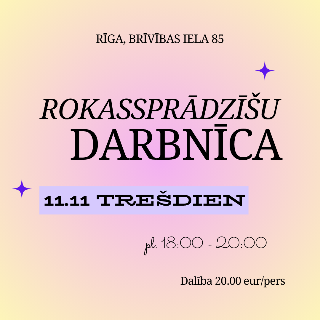 ROKASSPRĀDZĪŠU darbnīca 11.11. RĪGĀ, Centrā
