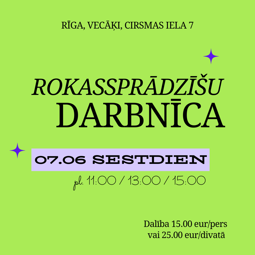 ROKASSPRĀDZĪŠU darbnīca 07.06. RĪGĀ, Vecāķos