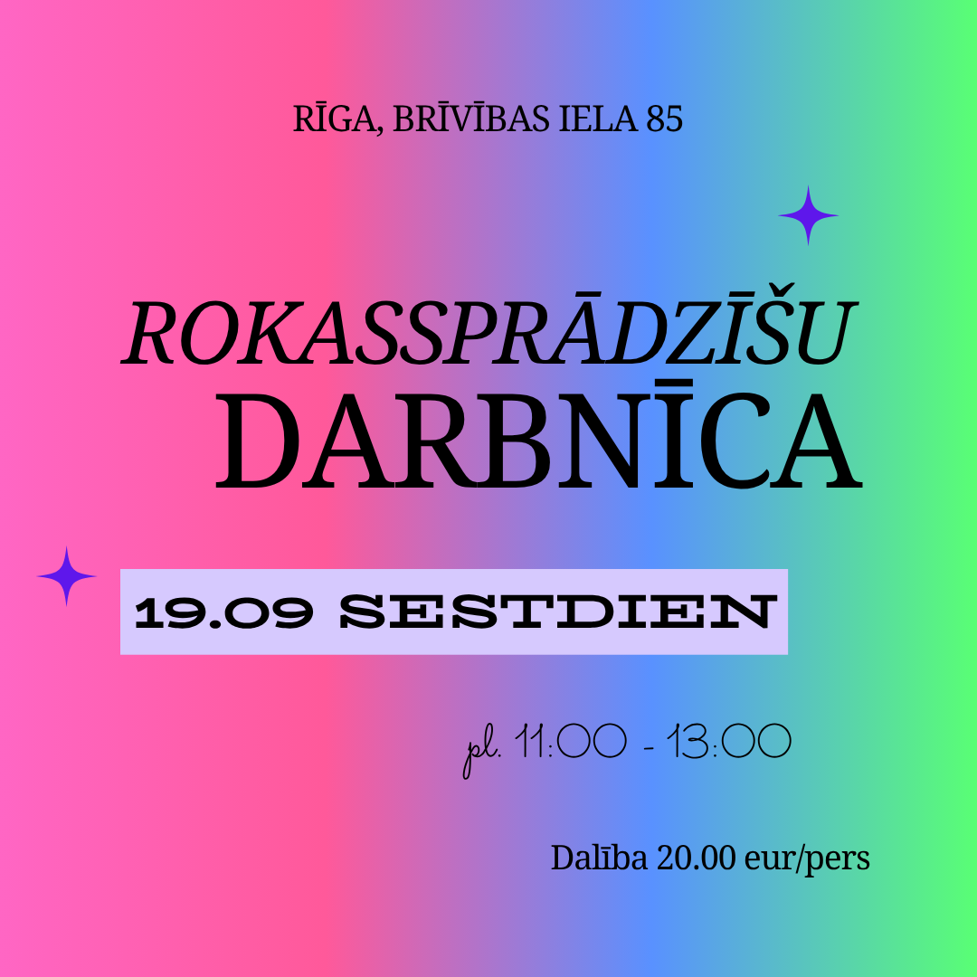 ROKASSPRĀDZĪŠU darbnīca 19.09. RĪGĀ, Centrā