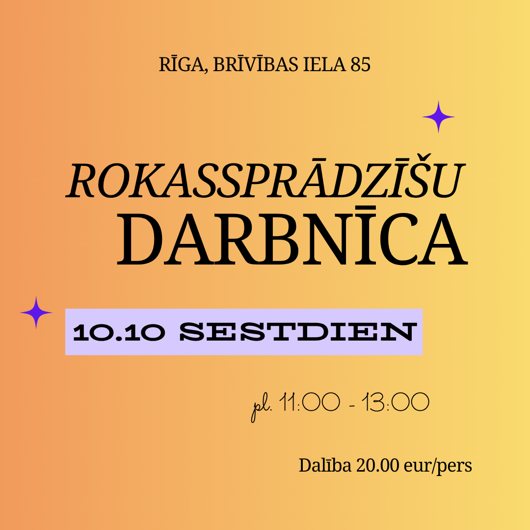 ROKASSPRĀDZĪŠU darbnīca 10.10. RĪGĀ, Centrā