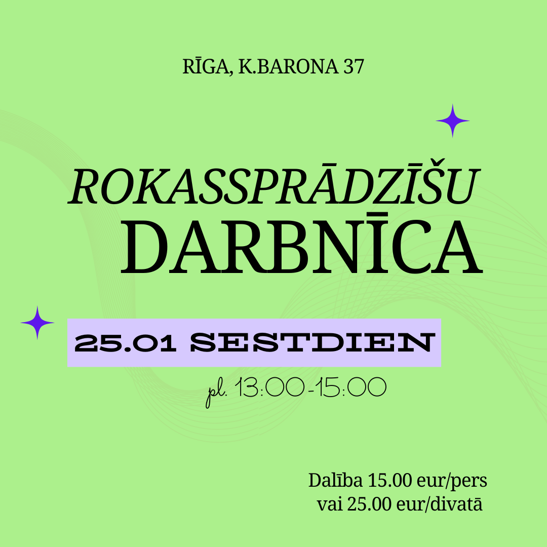 ROKASSPRĀDZĪŠU darbnīca 25.01. RĪGĀ