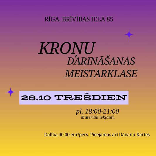 Kroņu darināšanas meistarklase 28.oktobrī (Rīgas centrs)