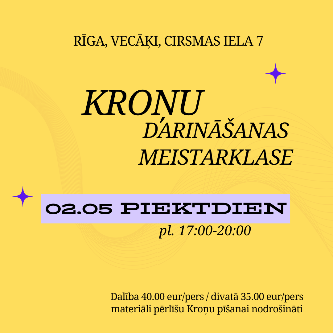 Kroņu darināšanas meistarklase 02.05 RĪGĀ, VECĀĶOS