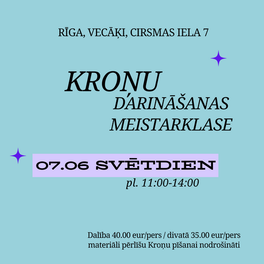 Kroņu darināšanas meistarklase 7.06 RĪGĀ, VECĀĶOS