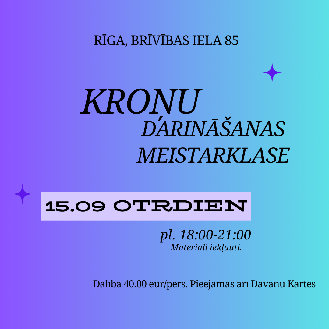 Kroņu darināšanas meistarklase 15.septembrī (Rīgas centrs)