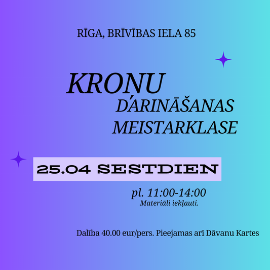 Kroņu darināšanas meistarklase (Rīgas centrs)
